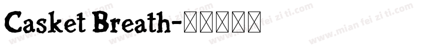 Casket Breath字体转换